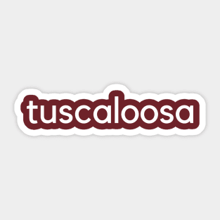 tuscaloosa Sticker